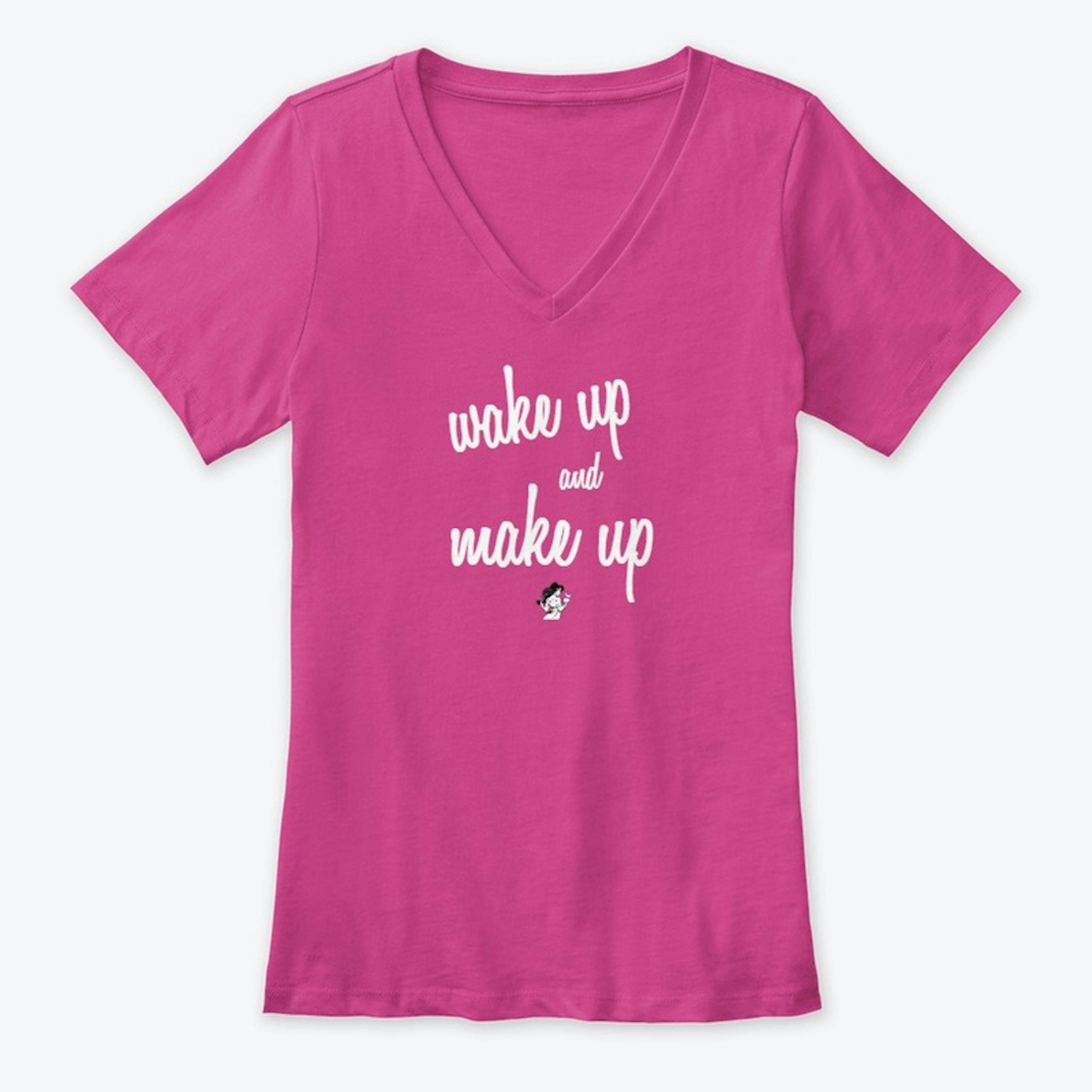Wake Up and Make Up